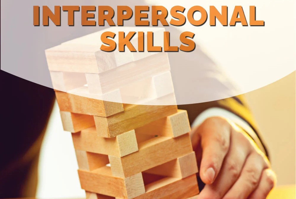 INTERPERSONAL SKILLS TRAINING